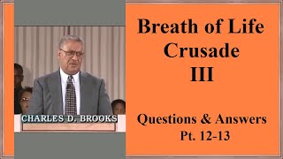 C.D. Brooks - Questions & Answers, Pt. 12-13. (Video)