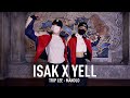 YELL X ISAK | Y CLASS CHOREOGRAPHY VIDEO / Trip Lee - Manolo ft. Lecrae