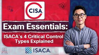 CISA Exam Essentials ISACA's 4 Critical Control Types Explained Guide