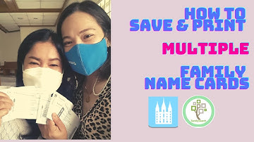 FamilySearch: How to Print MULITPLE Family Name Cards