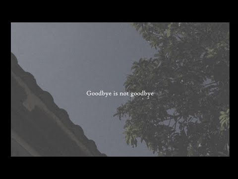Goodbye is not goodbye - Jeff Satur l Official LYRIC MV