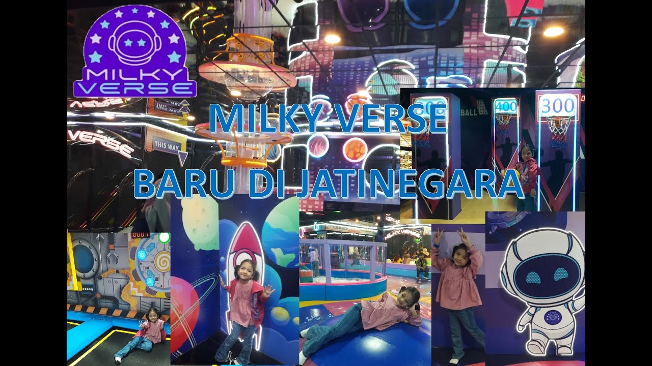 Milkyverse Jatinegara indoor playground baru di Ciplaz Jatinegara