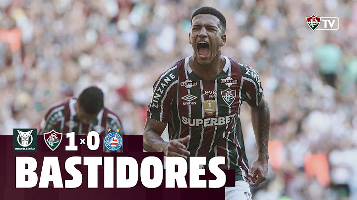 FLUTV - BASTIDORES - FLUMINENSE 1 X 0 BAHIA - CAMPEONATO BRASILEIRO 2024