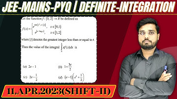 JEE Mains 2023 PYQ [11,APR,2023(Shift-II)] || then find the velue || Definite Integration PYQ