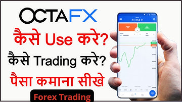 Octafx Trading Tutorial in Hindi | How to use Octafx App in Hindi | Forex Trading for Beginners