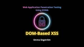 DOM Based XSS in DVWA (low, medium, high)