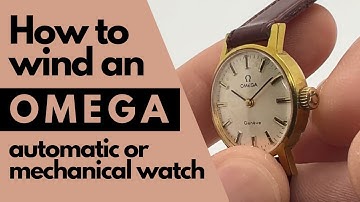 How to Set the time and Wind an Omega mechanical or automatic Watch