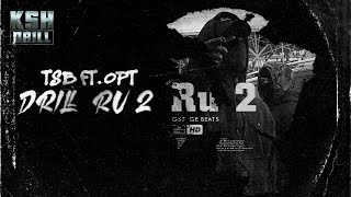 TSB ft. OPT - DRILL RU 2