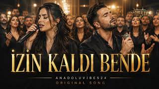 İzin Kaldı Bende Original Song By Anadoluvibes24
