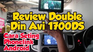 Review Double Din avi 1700DS, Cara Setting Phonelink Android Paling Mudah
