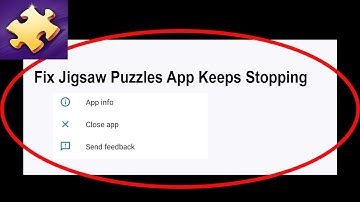 Fix Jigsaw Puzzles App Keeps Stopping | Jigsaw Puzzles App Crash Issue | Jigsaw Puzzles App | PSA 24