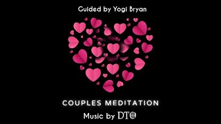 Couples Meditation for Love, Connection, and Presence ❤️
