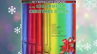 Ken Griffin  Christmas Organ by Organist Charles Rand Premiere Albums Release 1963