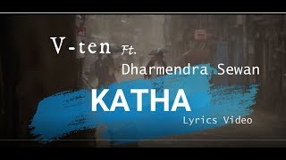 Katha Lyrics - Vten ft. Dharmendra Sewan | Lyrics VideO " New Nepali Rap Song 2018" chords