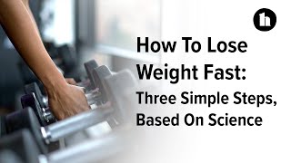 How To Lose Weight Fast Based On Science Healthline