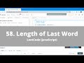 How To Solve "58. Length of Last Word" on LeetCode - JavaScript Easy