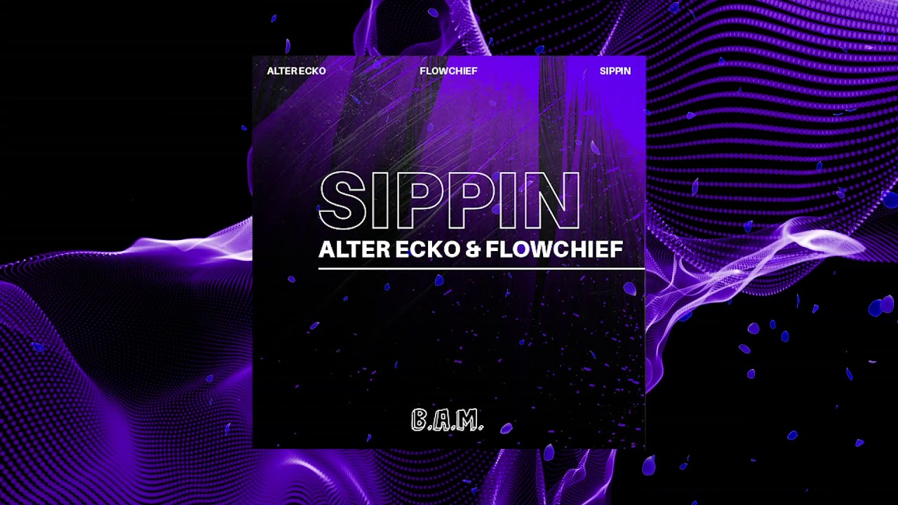Watch Alter Ecko & Flowchief - Sippin (Official Audio) on YouTube Watch Alter Ecko & Flowchief - Sippin (Official Audio) on YouTube