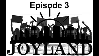 Joyland Episode 103 Joyland Episode 103