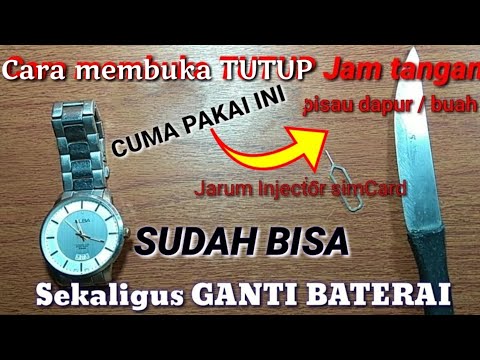 Cara membuka tutup belakang jam tangan,sekaligus ganti baterai