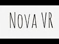 My intro nova vr