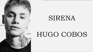 SIRENA - HUGO COBO -LETRA