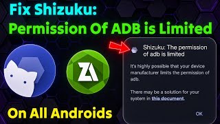 Fix Shizuku : Permission Of ADB is Limited Problem on Any Android | Step By Step tutorial 