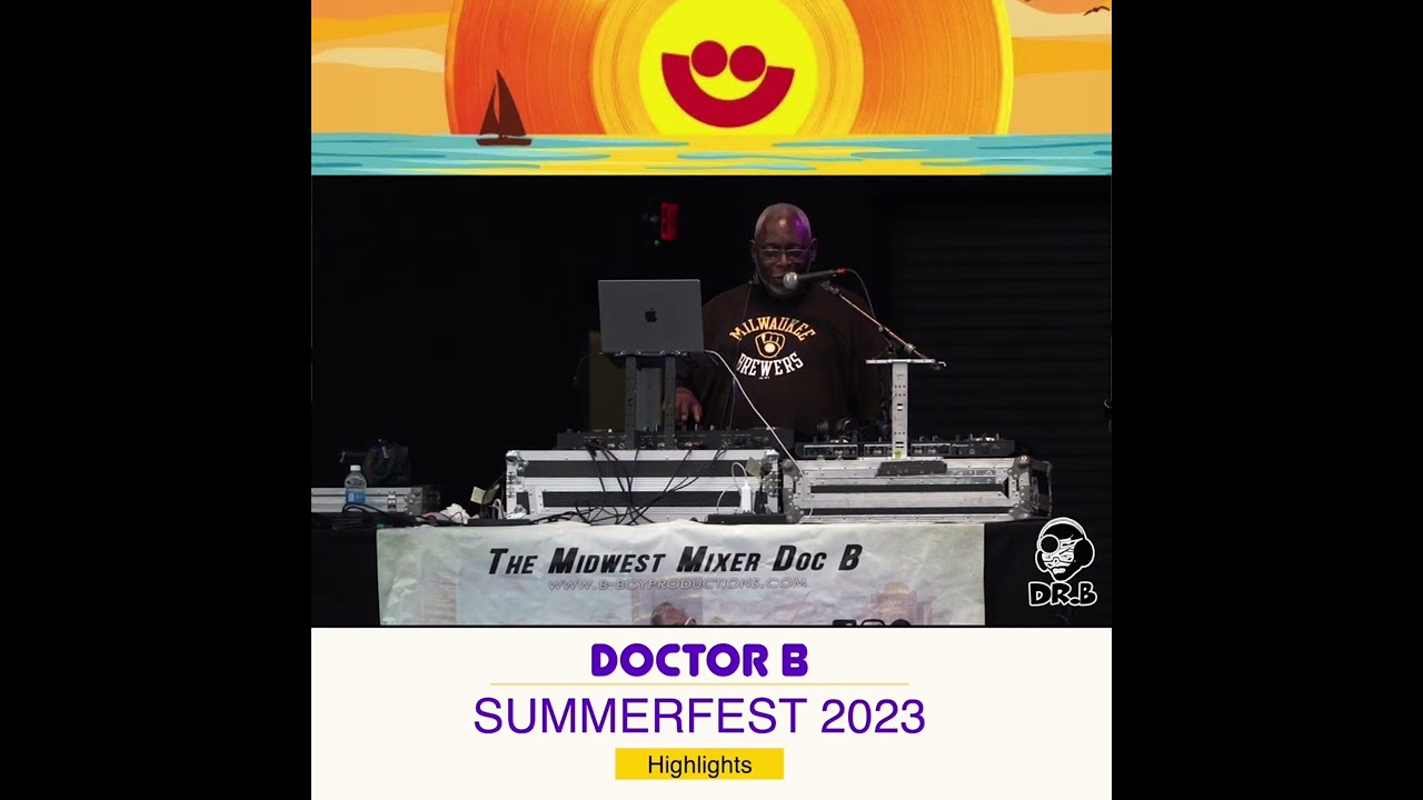 DOCTOR B - SUMMERFEST HIGHLIGHTS - IT TAKES 2