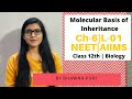 Ch-6 | L-01 | Molecular Basis of Inheritance | Class 12th Biology | NEET | AIIMS