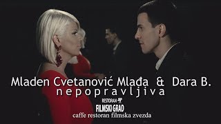 Mladen Cvetanovic i Dara Bubamara - Nepopravljiva - (Official Video 2015)