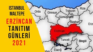 Erzincan Tanıtım Günleri 2021 - İstanbul Maltepe Etkinlik Alanı