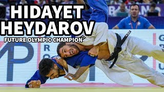 Hidayet Heydarov - Future Olympic Champion - Judo Compilation