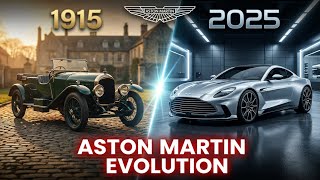 Evolution Of Aston Martin 1915 - 2025 All Models & History