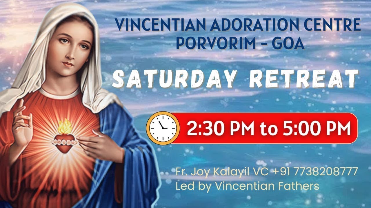 Half day Retreat on Saturday at Vincentian Adoration Center Porvorim , Goa on 10.01. 2026.