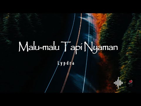 Malu-malu Tapi Nyaman | Lyodra (Lirik)