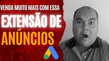 🟠Google Ads para Afiliados - Extensão de Snippets Estruturados - Vendas Todos os Dias