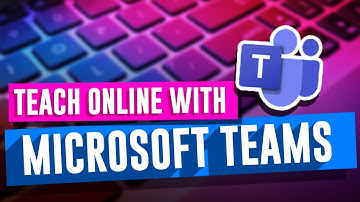 Microsoft Teams for Remote Teaching and Learning
