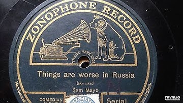 Sam Mayo - Things Are Worse in Russia
