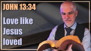 A profound commandment - John 13 34 2-minute daily bible meditation