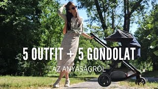 Ezt viseltem a héten | + 5 dolog, amire nem számítottam az anyasággal kapcsolatban