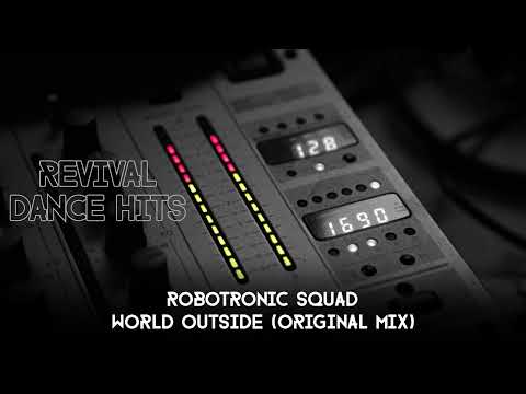 Robotronic Squad — Robotronic Squad - World Outside (Original Mix) [HQ]