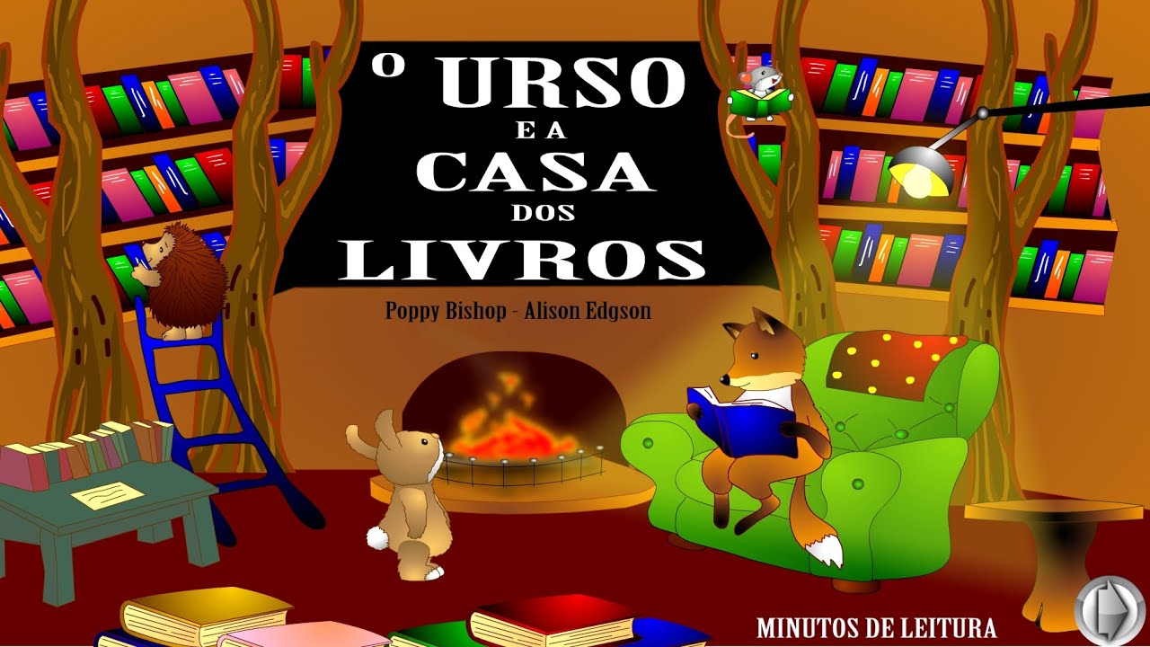 O URSO E A CASA DOS LIVROS - Histórias infantis em português - YouTube