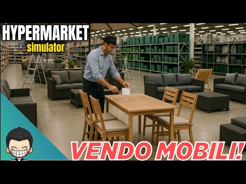 VENDO MOBILI! 🛒 | 5# | Hypermarket Simulator | Full HD ITA