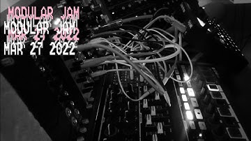 Chill/Glitch Modular Jam - Minibrute 2S, Digitakt, Peak [March 27, 2022]