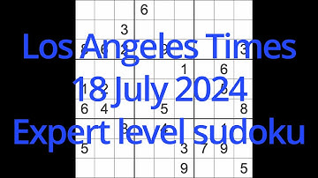 Sudoku solution – Los Angeles Times 18 July 2024 Expert level