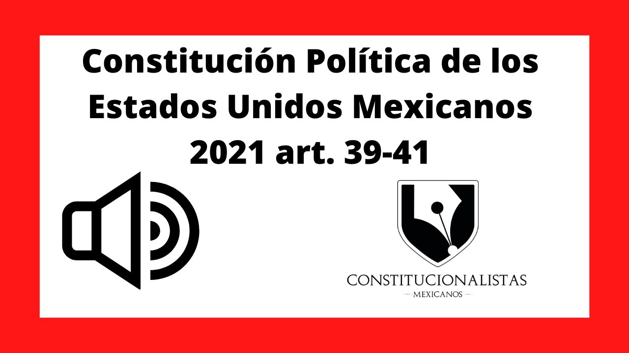 Constitución Política de los Estados Unidos Mexicanos 2021 artículos 39