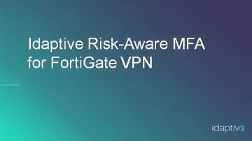 Idaptive MFA for Fortinet FortiGate VPN