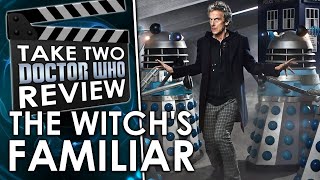 The Witchs Familiar - Take Two Doctor Who Review