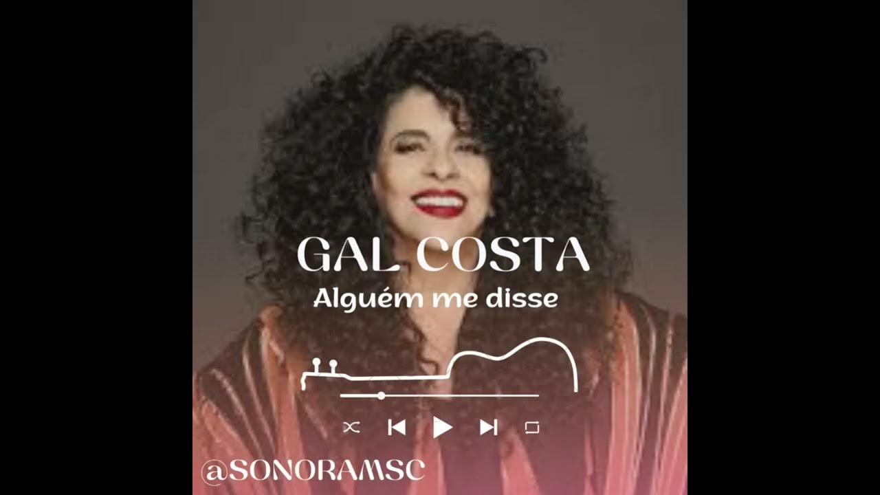 Gal costa alguém me disse YouTube Gal costa alguém me disse YouTube