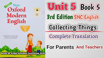 Oxford Modern English Book 5 Unit 5 | Reading Translation | Collecting Things | SNC New 3rd Edition