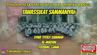 TAWASULAT SAMANIYAH DAN SYAIR SYEKH SAMMAN AL-MADANI SANTRI PDK BANGIL